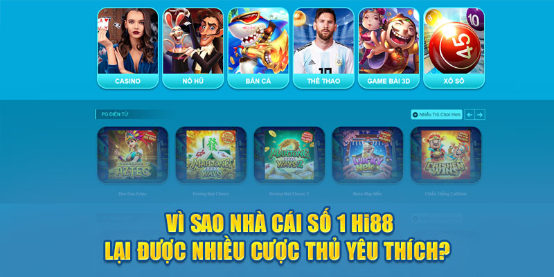 Lý do nhà cái số 1 Hi88 được yêu thích 