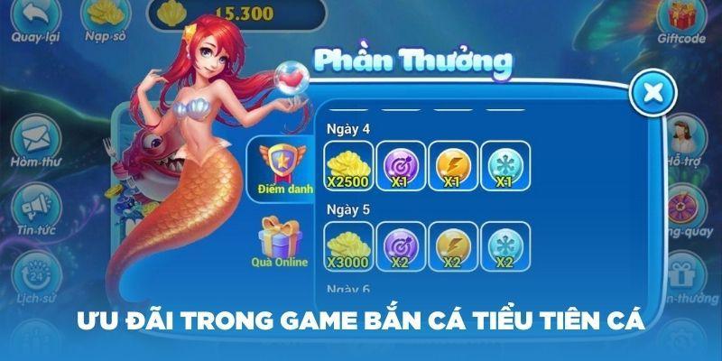 Một số ưu đãi trong game bắn cá Tiểu Tiên Cá