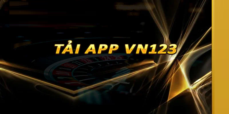 Tính năng vượt trội của app Vn123