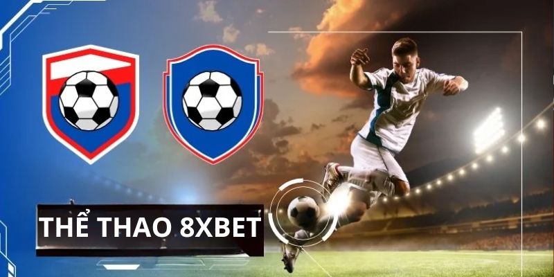 Thông tin chung về Thể thao 8xbet