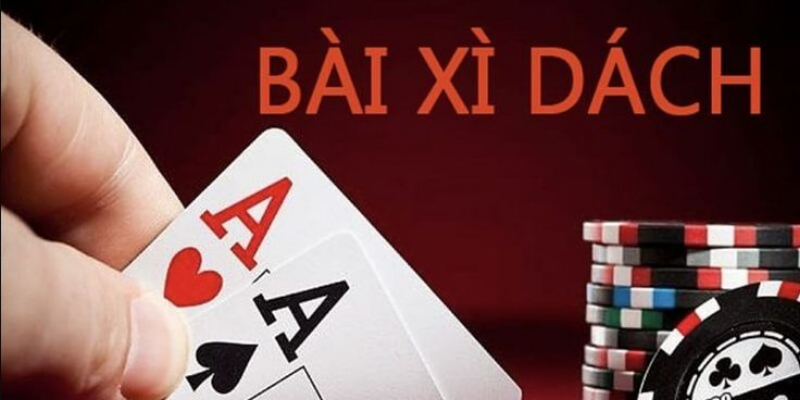 Xì dách còn gọi là blackjack