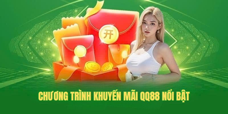 Lợi Ích Khuyến Mãi QQ88 Dành Cho Thành Viên Mới