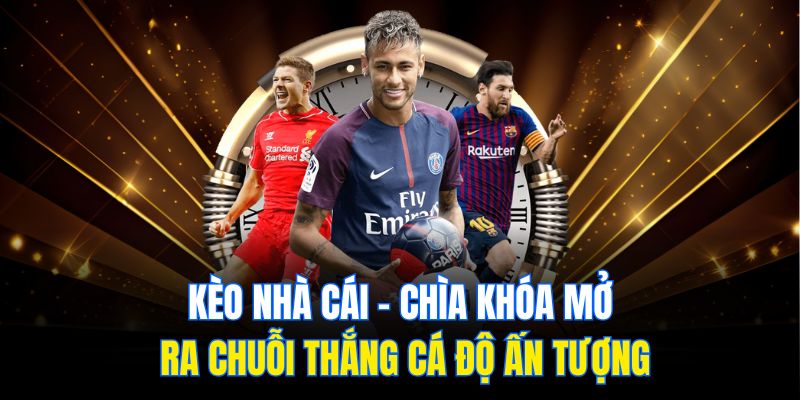  Bảng tỷ lệ kèo nhà cái trước trận cần phân tích kỹ 