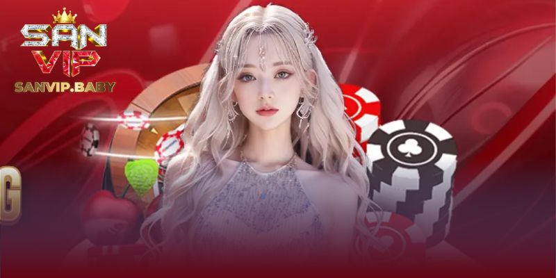 Cách để cải thiện hiệu quả khi chơi tại SANVIP của cao thủ