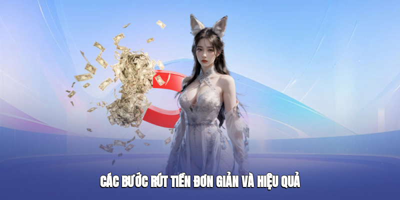 cac buoc rut tien don gian va hieu qua 3