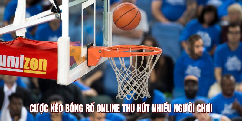 cuoc-bong-ro-thu-hut