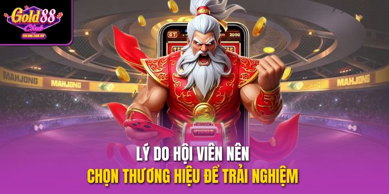 ly do hoi vien nen chon thuong hieu de trai nghiem ly do hoi vien nen chon thuong hieu de trai nghiem