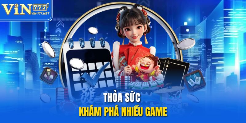 thoa suc kham pha nhieu game