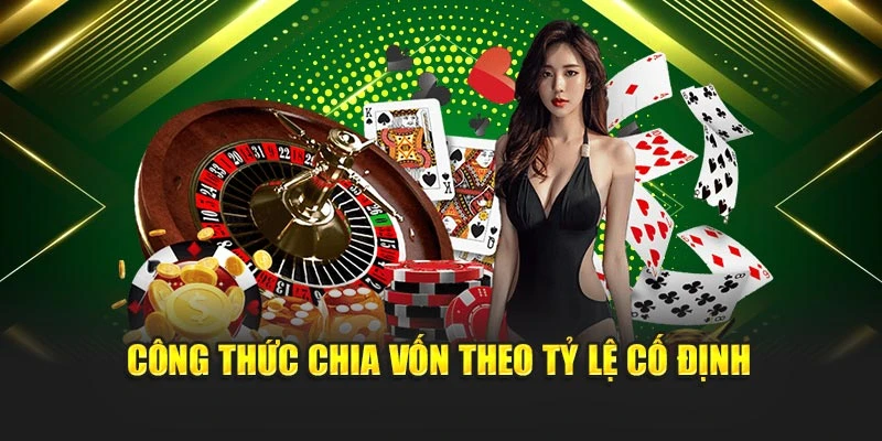 cong-thuc-chia-von-theo-ty-le-co-dinh