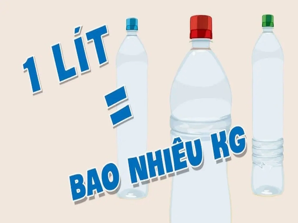 Phân biệt 1 lít bằng bao nhiêu kg và đơn vị thể tích