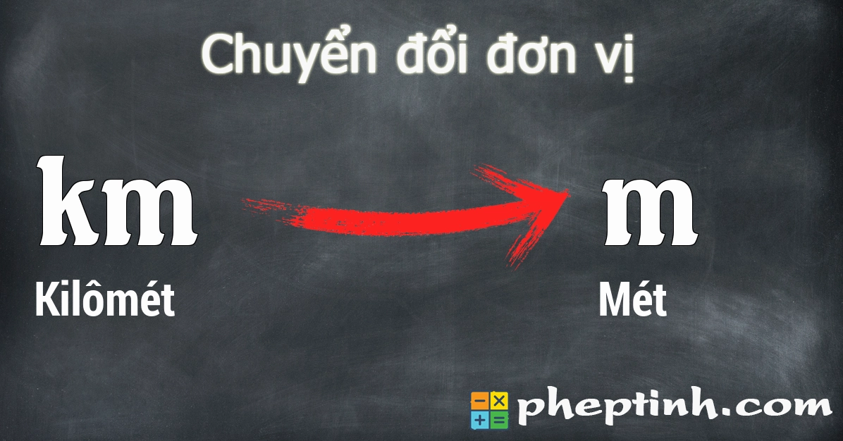 Ví dụ minh họa cách đổi đơn vị từ km sang m